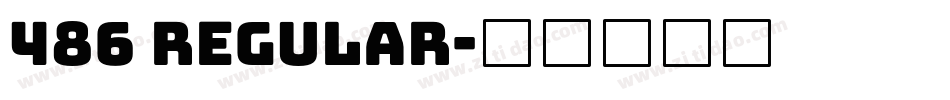 486 Regular字体转换